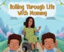 Rolling Through Life With Mommy - Book