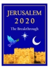Jerusalem 2020 : The Breakthrough - Book