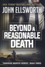 Beyond a Reasonable Death : Thaddeus Murfee Legal Thriller Series Book Three - Book