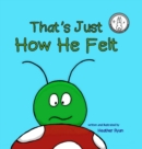 That's Just How He Felt - Book