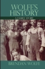 Wolfe's History : A Family Story - Book