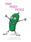 That Pesky Pickle - Book