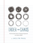 Order from Chaos : The Everyday Grind of Staying Organized with Adult ADHD - Book