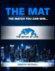 The Mat : The Match You Can Win... - Book