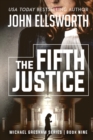 The Fifth Justice : Michael Gresham Legal Thriller Series Book Nine - Book