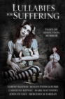 Lullabies For Suffering : Tales of Addiction Horror - Book