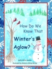 How Do We Know That Winter's Aglow? - Book