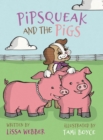Pipsqueak and the Pigs - Book