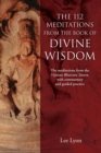 The 112 Meditations From the Book of Divine Wisdom : The meditations from the Vijnana Bhairava Tantra, with commentary and guided practice - Book