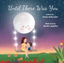 Until There Was You - Book