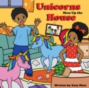 Unicorns Mess Up the House - Book