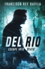 Del Rio : Escape Into Death - Book