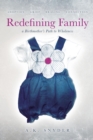 Redefining Family : A Birthmother's Path to Wholeness - Book