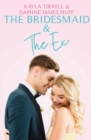 The Bridesmaid & The Ex - Book