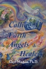 Calling All Earth Angels & Healers - Book