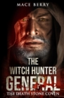 The Witch Hunter General : The Death Stone Coven - Book