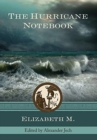 The Hurricane Notebook : Three Dialogues on the Human Condition - Book