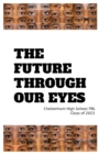 The Future Through Our Eyes : A Project Based Learning Experience - eBook