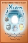 Masters Among Us : An Exploration of Supernal Encounters and Miraculous Phenomena - Book