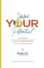Unlock Your Potential : 21 Actions for Women Who Want to Move from STUCK to UNSTOPPABLE - Book