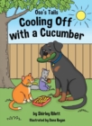 Oso's Tails : Cooling Off with a Cucumber - Book