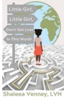 Little Girl, Little Girl, Don't Get Lost In This World - Book