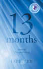 13 Months : Diary of a Caregiver's Grief - Book