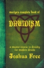 Merlyn's Complete Book of Druidism : A Master Course in Druidry for Modern Druids - Book