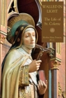 Walled in Light : The Life of St. Colette - Book