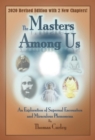 Masters Among Us : An Exploration of Supernal Encounters and Miraculous Phenomena - eBook
