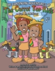 The Continuing Adventures of the Carrot Top Kids : Fun In Mexico! - eBook
