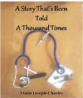 A Story That's Been Told A Thousand Times - eBook