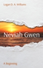 Neviah Gwen : A Beginning - eBook