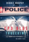 Cpd Blue : True Crime - Book