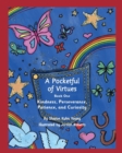 A Pocketful of Virtues, Paperback : Kindness, Perseverance, Curiosity, and Patience - Book