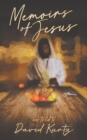 Memoirs of Jesus : as told to - Book