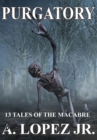 Purgatory : 13 Tales Of The Macabre - Book
