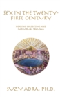 Sex in the Twenty-First Century : Healing Collective and Individual Trauma - Book