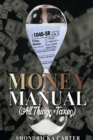 The Money Manual : All Things Taxes - Book