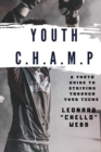 Youth C.H.A.M.P. : A Youth Guide to Striving Through Your Teens - Book