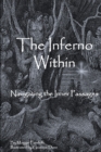 The Inferno Within : Navigating the Passages - Book