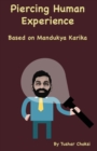 Piercing Human Experience : Based on Mandukya Karika - Book