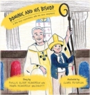 Dominic and His Bishop : A little boy's experience with his new shepherd - Book
