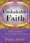 Unshakable Faith : Twenty Testimonies by Men & Women of Great Faith - Book