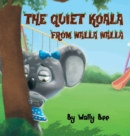 The Quiet Koala from Walla Walla - Book