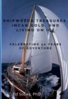 Shipwreck Treasures, Incan Gold, and Living on Ice - Celebrating 50 Years of Adventure - Book
