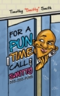 For a Pun Time Call Smitty - Book