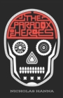 The Paradox of Heroes : Volume I - Book