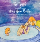 The Birth of Our New Baby - Book