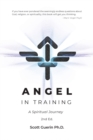 Angel In Training : A Spiritual Journey - Book